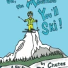 Oh The Mountains You'll Ski - Hard Back